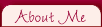 About Me