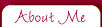 About Me